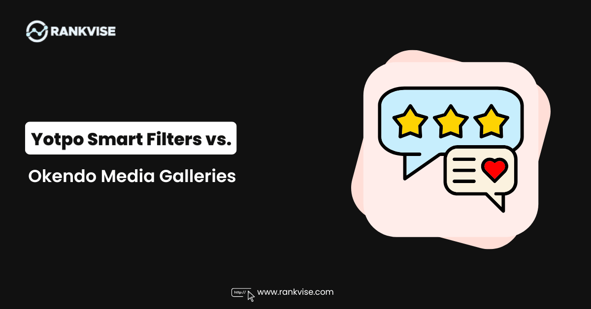 Yotpo Smart Filters vs Okendo Media Galleries in 2026