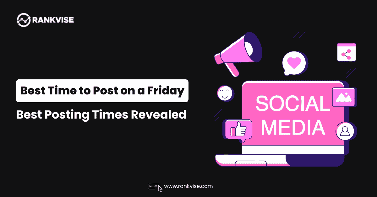 Best Time to Post on a Friday