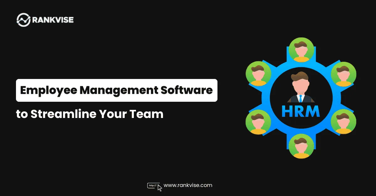 25 Employee Management Software Solutions to Streamline Your Team in 2026 12 Employee Management Software