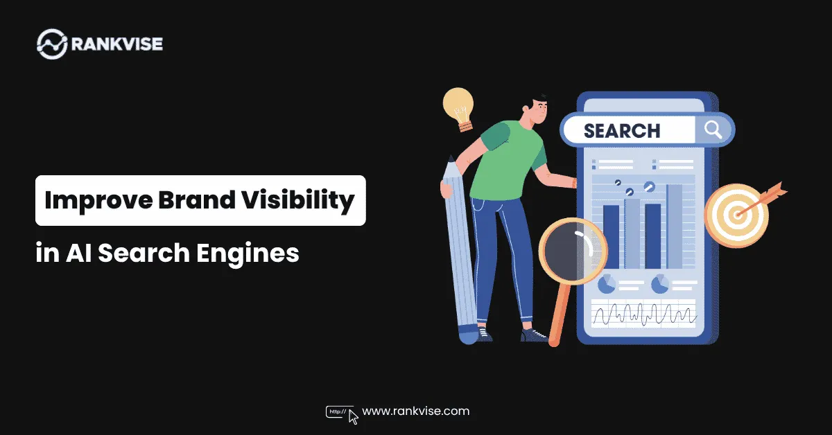How to Improve Brand Visibility in AI Search Engines in 2026 29 Improve Brand Visibility in AI Search Engines