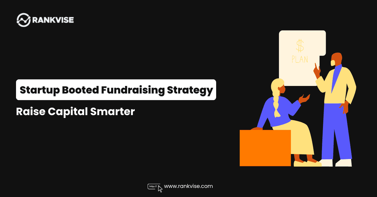 Startup Booted Fundraising Strategy
