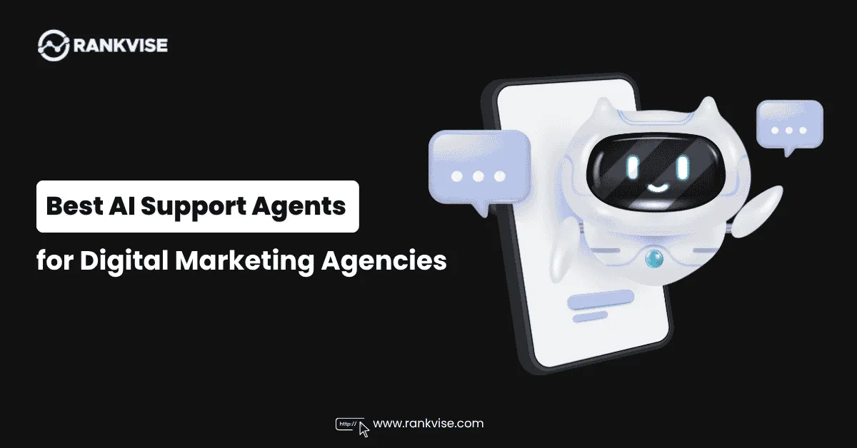 7 Best AI Support Agents for Digital Marketing Agencies