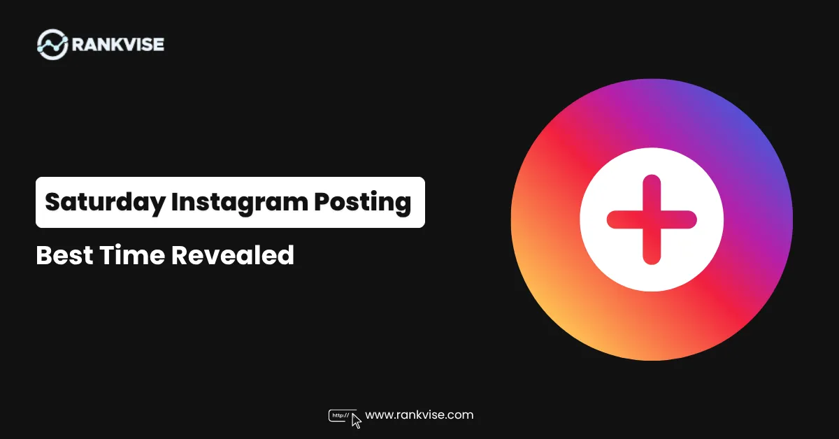 Best Time to Post on Instagram on Saturday