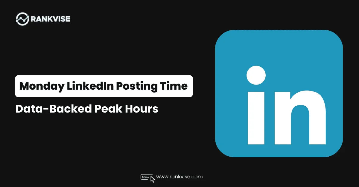 Best Time to Post on LinkedIn on Monday in 2026 6 Best Time to Post on LinkedIn on Monday