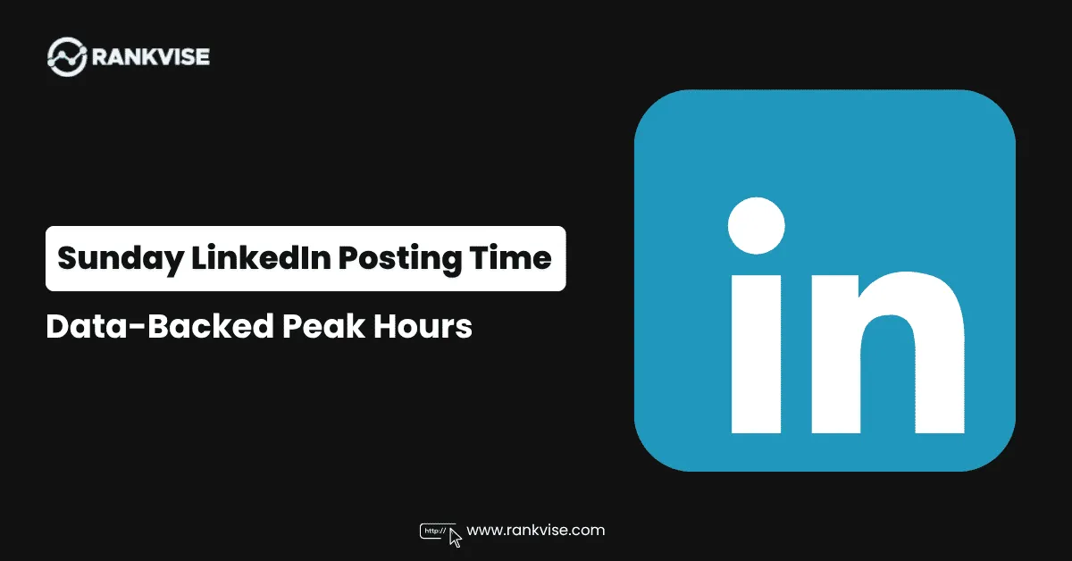 Best Time to Post on LinkedIn on Sunday