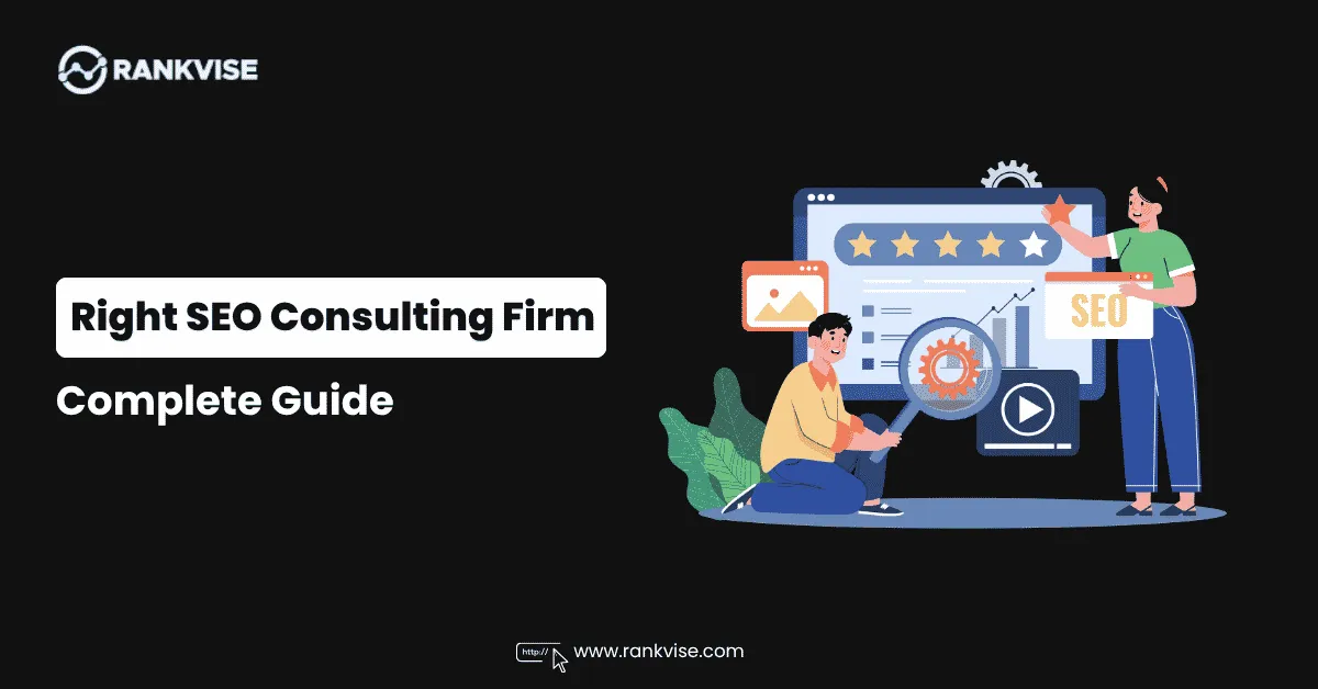 Choose the Right SEO Consulting Firm