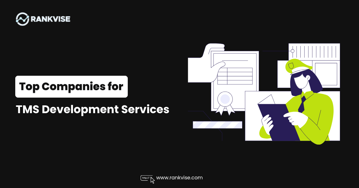 Top Leading Companies for TMS Development Services
