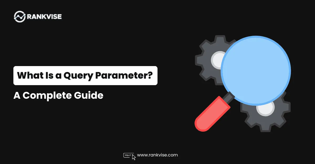 What Is a Query Parameter? in 2026 7 What Is a Query Parameter