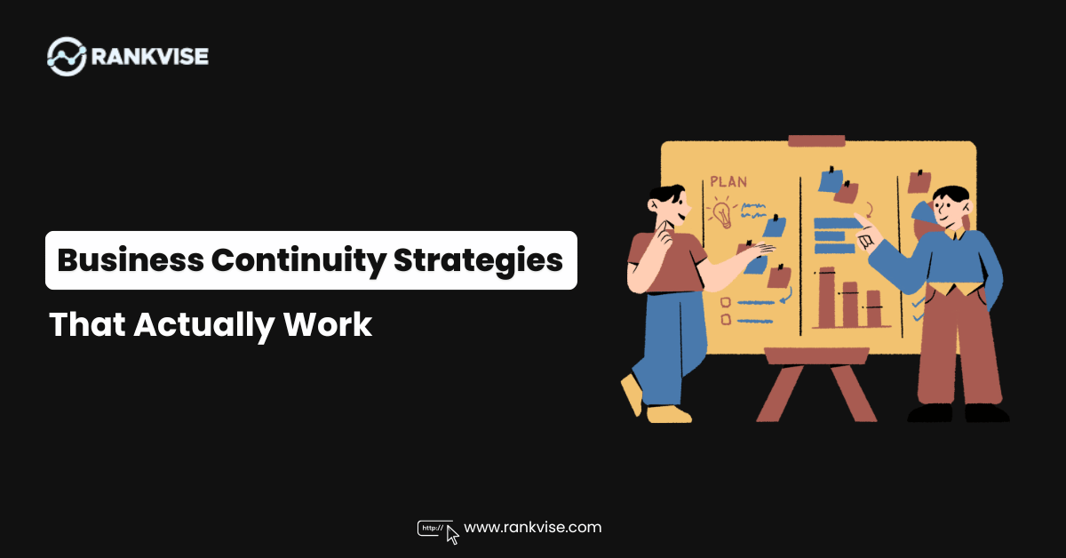 10 Business Continuity Strategies That Survive Contact With Reality 2 Business Continuity Strategies