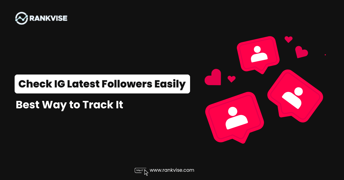 IG Latest Followers: See New Followers Easily