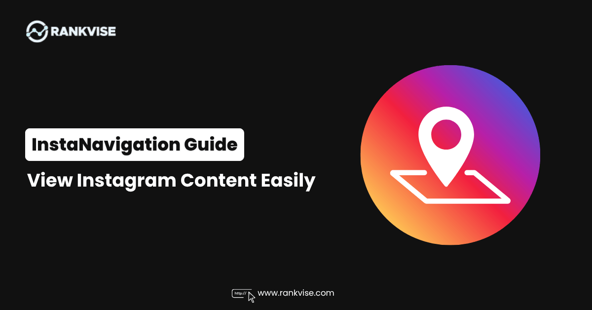 InstaNavigation Guide: View Instagram Content Easily
