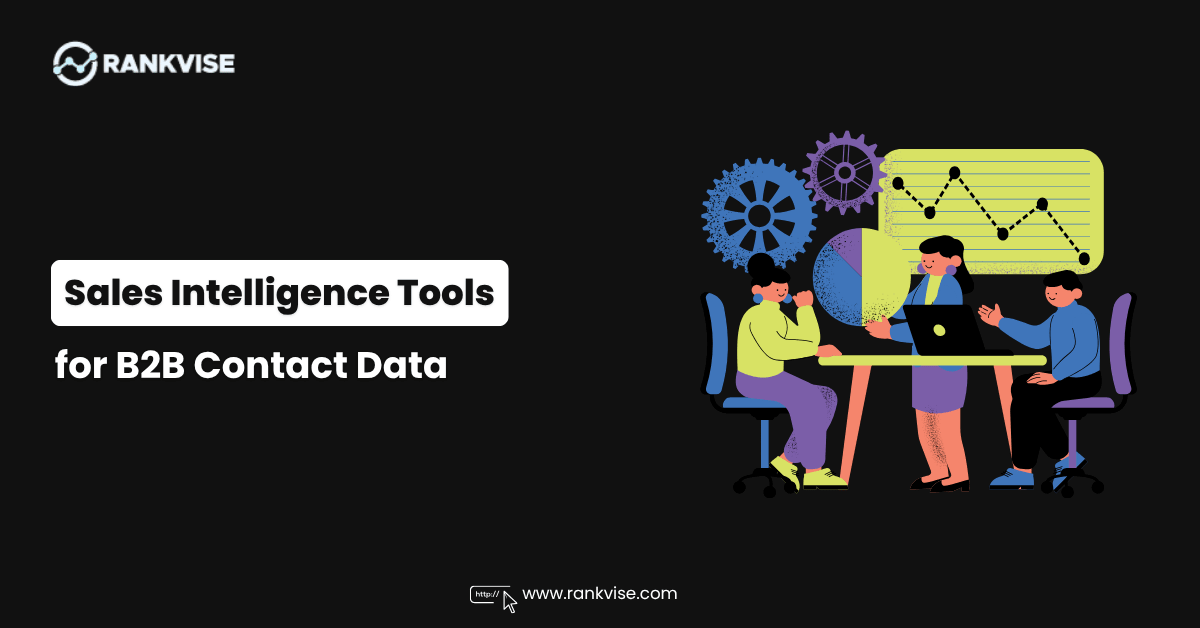Best Sales Intelligence Tools for B2B Contact Data in 2026