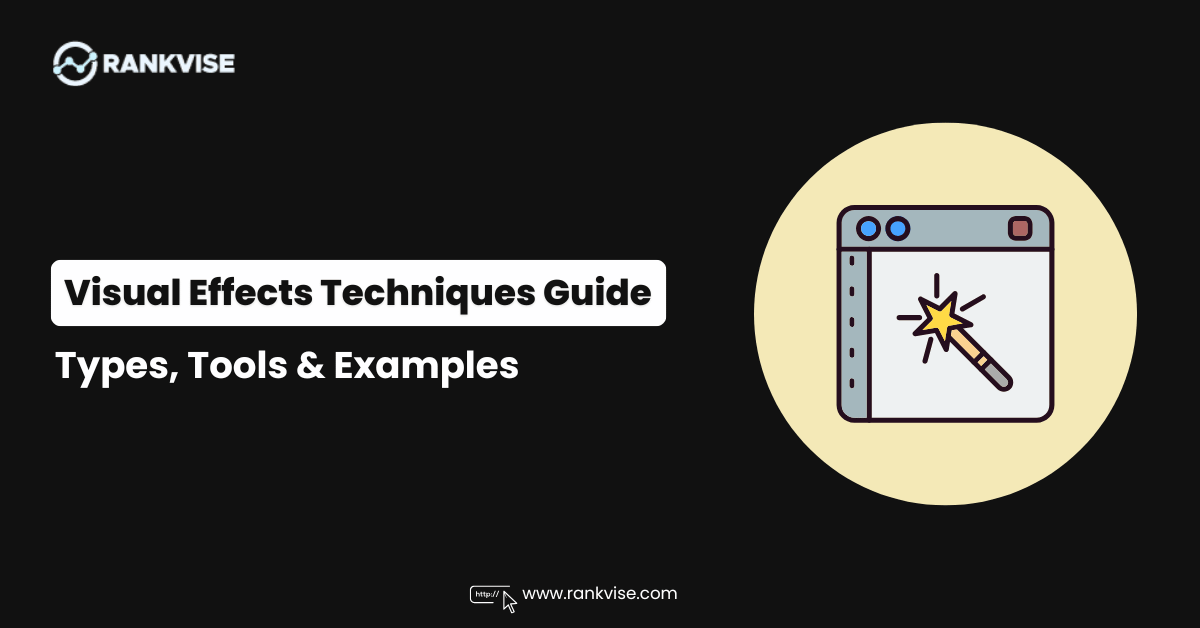 Visual Effects Techniques