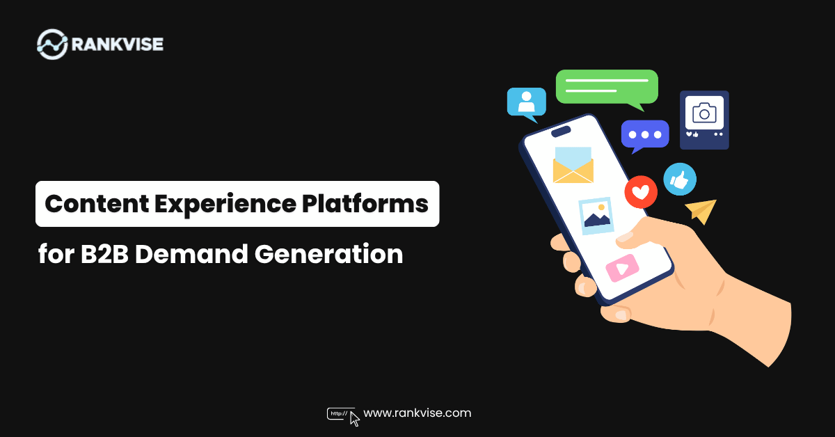 Best Content Experience Platforms for B2B Demand Generation