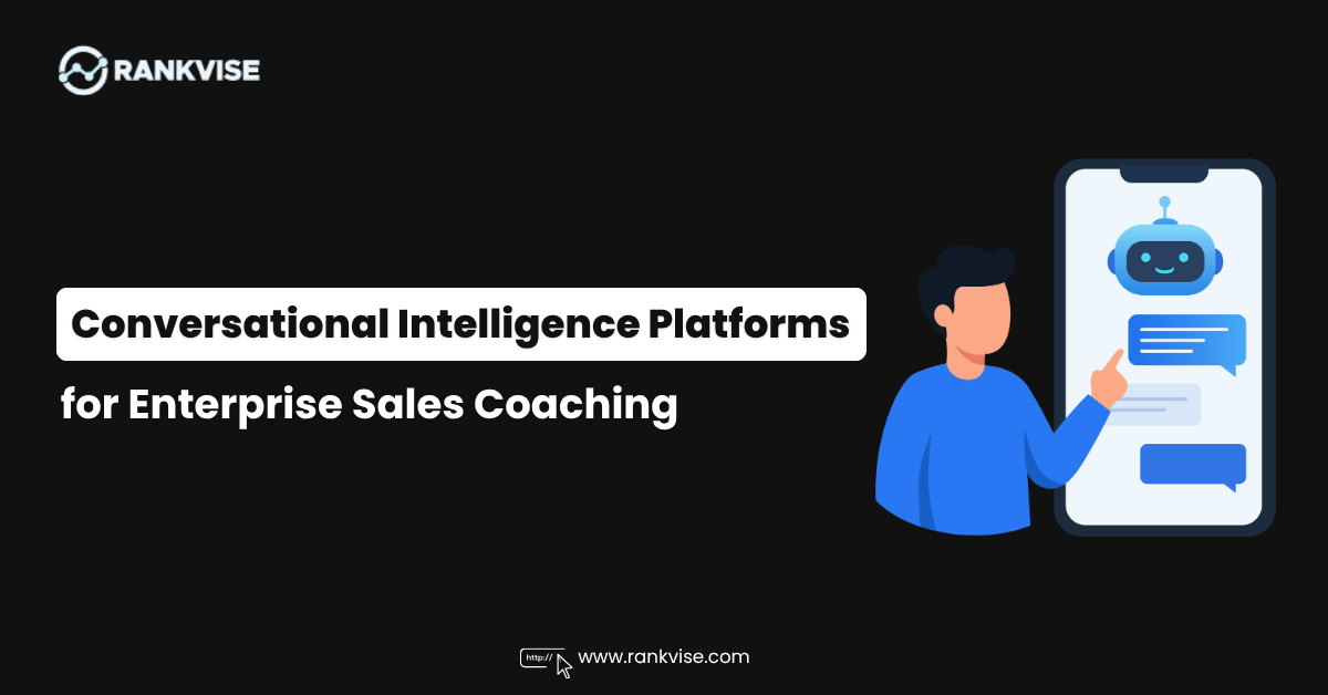 10 Best Conversational Intelligence Platforms for Enterprise Sales Coaching