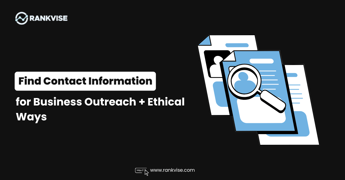 10 Ethical Ways to Find Professional Contact Information for Business Outreach