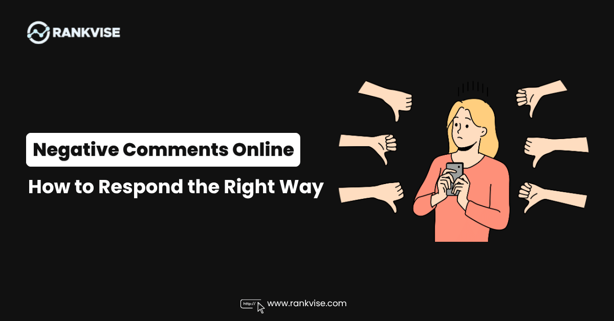 How to Deal With Negative Comments Online: A Response Guide