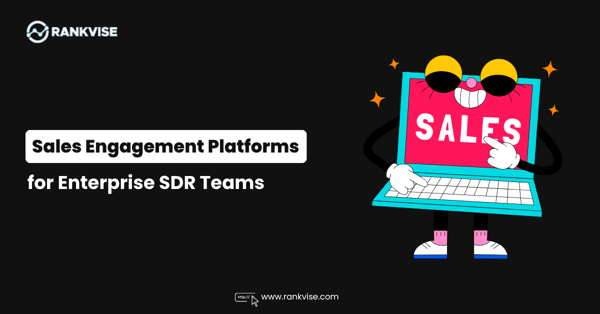 Top Sales Engagement Platforms for Enterprise SDR Teams 2 Sales Engagement Platforms