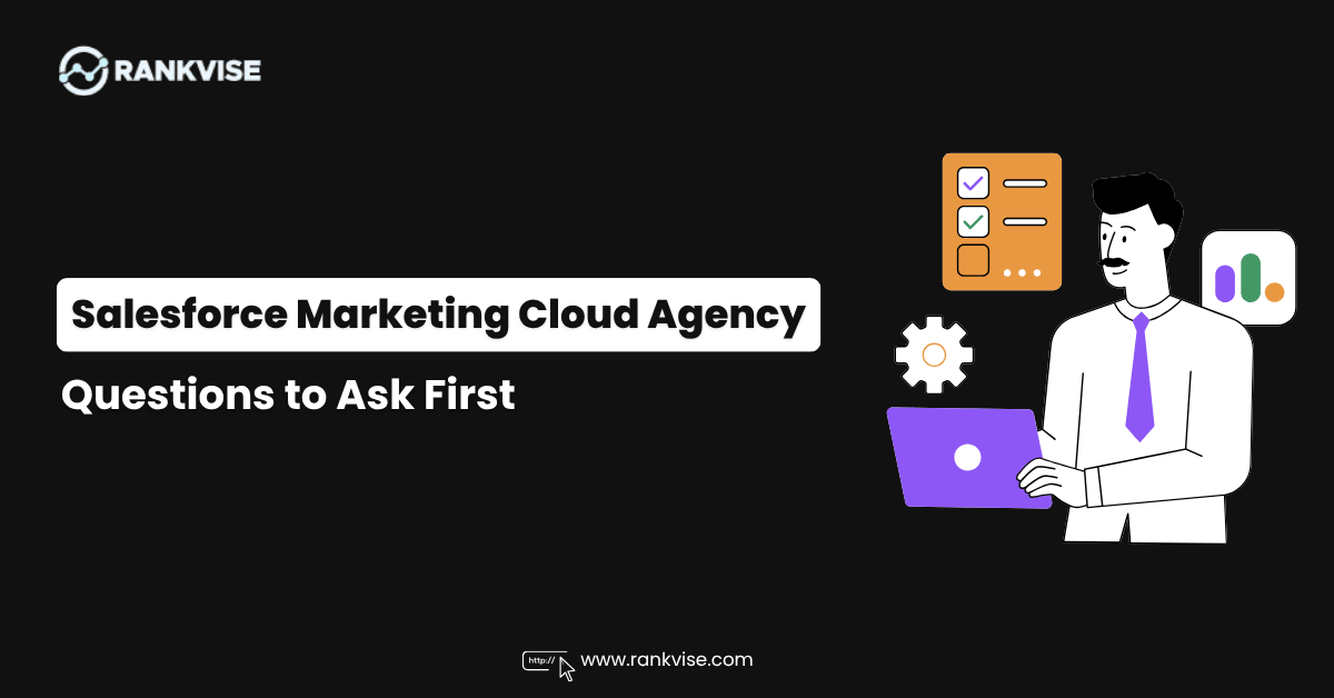 Questions to Ask a Salesforce Marketing Cloud Agency Before You Sign